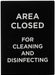 Winco, SGN-807, Area Closed For Cleaning & Disinfecting Sign